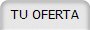 TU OFERTA