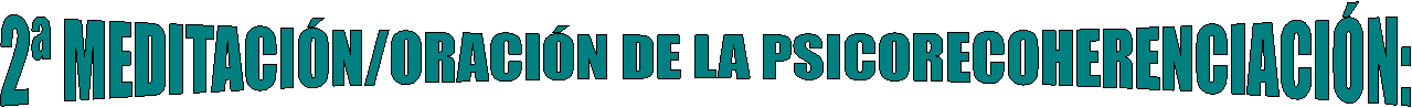 MEDITACIÓN/ORACIÓN DE LOS PASOS HACIA LA ACCIÓN: