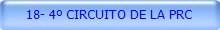 18- 4º CIRCUITO DE LA PRC