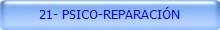 21- PSICO-REPARACIÓN