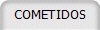 COMETIDOS