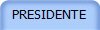 PRESIDENTE