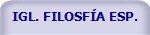 IGL. FILOSFÍA ESP.