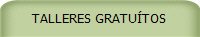 TALLERES GRATUÍTOS