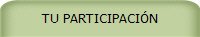 TU PARTICIPACIÓN